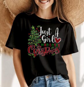 Just A Girl Who Loves Christmas A Gift For Xmas Women Girls Shirt Product Photo 4