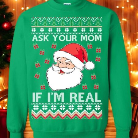 Oncoast Ask Your Mom If I'm Real Santa Claus Ugly Christmas Sweater Product Photo 1