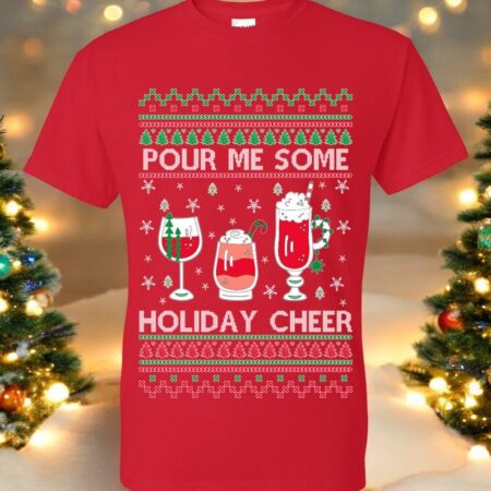 Oncoast Pour Me Some Holiday Cheer Christmas Sweater Sweatshirt Product Photo 1