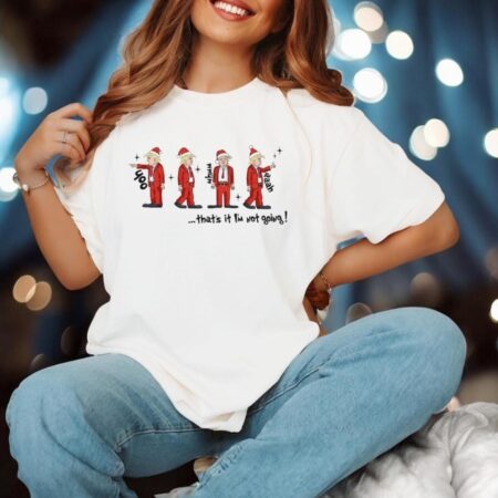 That’s It I’m Not Going Shirt, Dancing Trump Christmas Shirt Product Photo 1