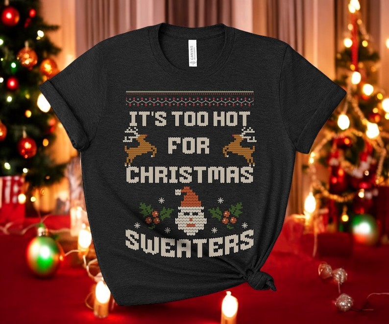 This Is My It's Too Hot For Ugly Christmas Sweaters Shirt santa christmas pattern Product Photo 2