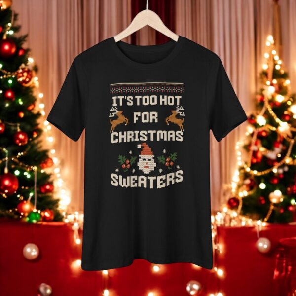 This Is My It's Too Hot For Ugly Christmas Sweaters Shirt santa christmas pattern Product Photo 1