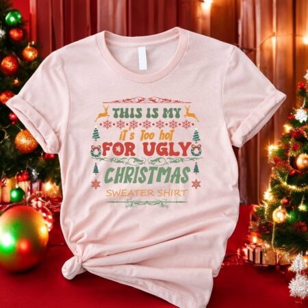 This is My It’s Too Hot For Ugly Christmas Sweatshirt Product Photo 1