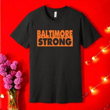 Baltimore Strong Shirt Product Photo 1