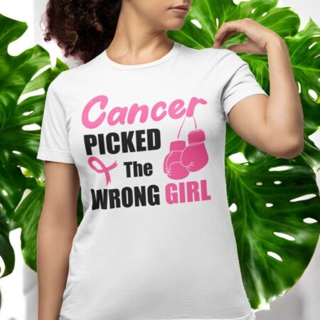 Cancer Picked The Wrong Girl Shirt Product Photo 1