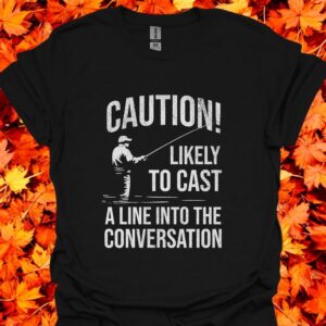 Caution Likely To Cast A Line Funny Fisherman T-Shirt Product Photo 2