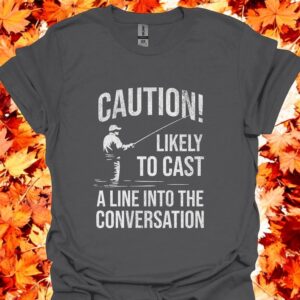 Caution Likely To Cast A Line Funny Fisherman T-Shirt Product Photo 3