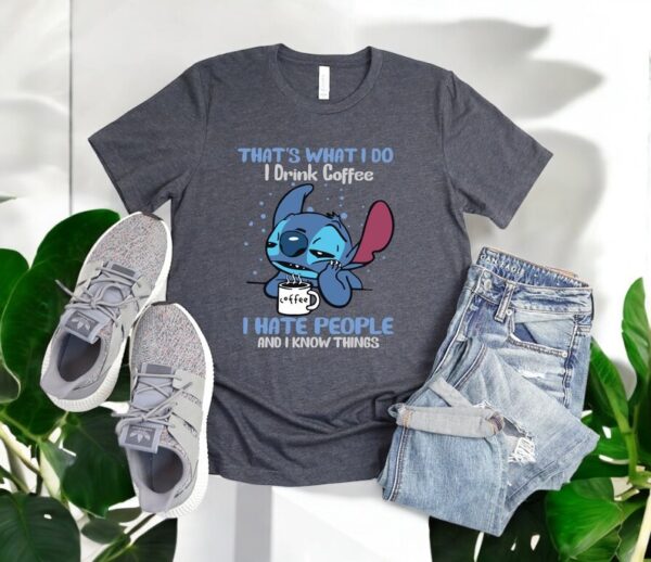 Cute Stitch That's What I Do I Drink Coffee Shirt Product Photo 1