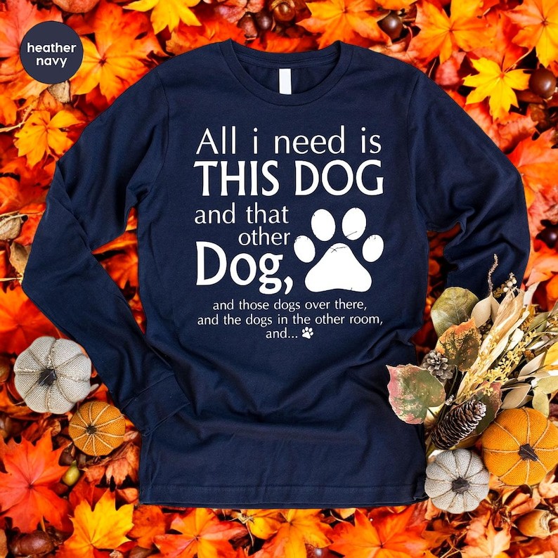 Dog Mom All I Need Is His Dog And That Othe Dog Sweatshirts Product Photo 2