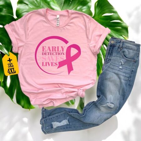 Early Detection Save Lives Breast Cancer Awareness Shirt Product Photo 1