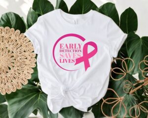 Early Detection Save Lives Shirt Product Photo 3