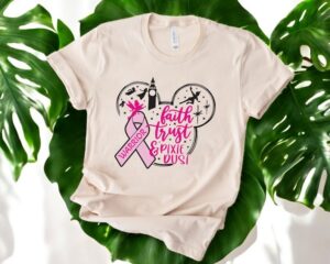 Faith Trust & Pixie Dust Bresat Cancer Shirt Product Photo 2