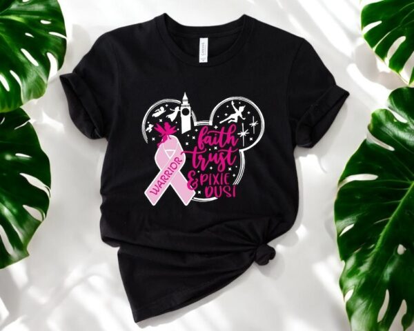 Faith Trust & Pixie Dust Bresat Cancer Shirt Product Photo 1