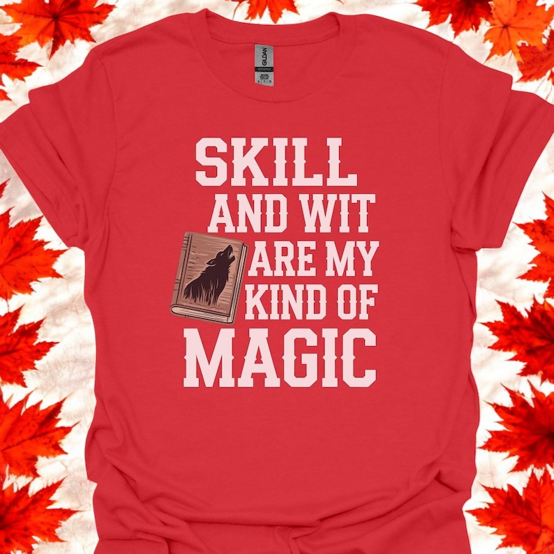 Farseer Trilogy Realm Of The Elderlings, Wit And Skill Is My Kind Of Magic T-Shirt Product Photo 2