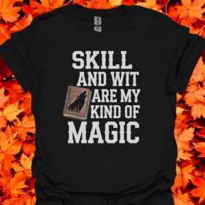 Farseer Trilogy Realm Of The Elderlings, Wit And Skill Is My Kind Of Magic T-Shirt Product Photo 3