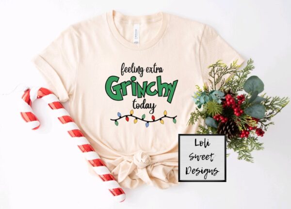 Feeling Extra Grinchy Shirt Product Photo 1