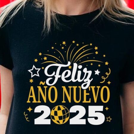 Feliz Año Nuevo 2025, Happy New Year 2025 T Shirt Product Photo 1