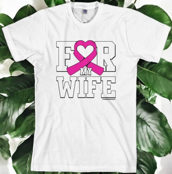 For My Wife Breast Cancer Awareness T-Shirt Product Photo 1