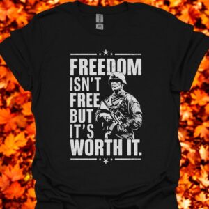 Freedom Isn't Free T-Shirt Product Photo 3