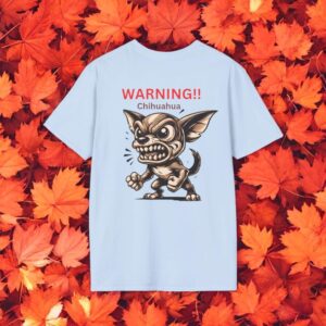 Funny Chihuahua Warning T-Shirt Product Photo 2