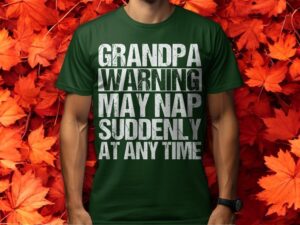 Funny Grandpa Warning May Nap Suddenly T-Shirt Product Photo 2