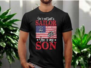 He's Not Just A Sailor He's My Son Shirt Product Photo 3