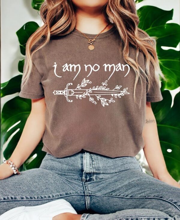 I Am No Man Tshirt Product Photo 1