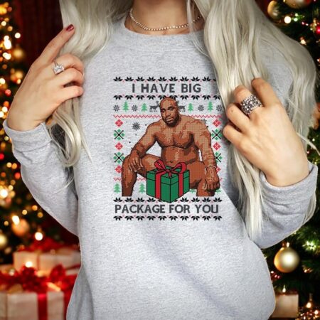 I Have Big Package For You Funny Ugly Christmas Sweatshirt Product Photo 1