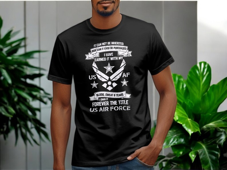 I Have Eaned It With My Forever The Title Us Air Force Veteran T Shirt Product Photo 2