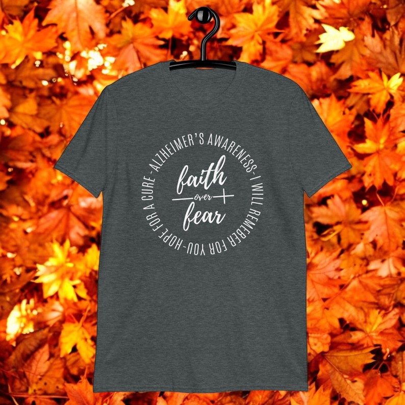 I Will Remember For You, Faith Over Fear Alzheimer's Month Tshirt Product Photo 2