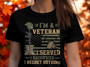 I'm A Veteran I Served I Sacrificed I Regret Nothing T-Shirt Product Photo 3