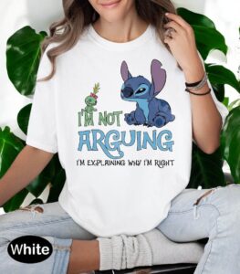 I'm Not Arguing I'm Explaining Why I'm Right Stitch Shirt Product Photo 2