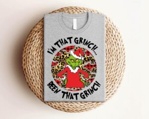 I'm That Grinch Been That Grinch T-Shirt Product Photo 2