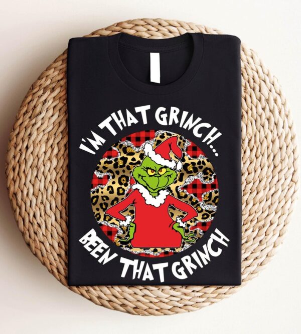 I'm That Grinch Been That Grinch T-Shirt Product Photo 1