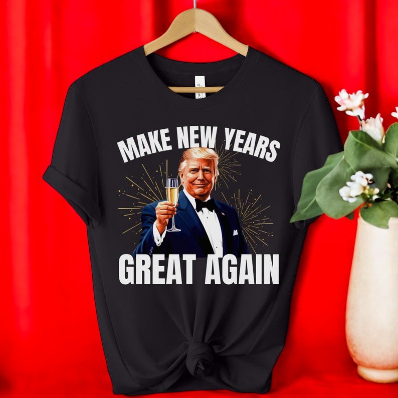 Make New Years Great Again T-Shirt Product Photo 2