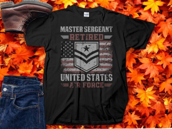 Master Sergeant Retired United States Air Force T-Shirt Product Photo 1