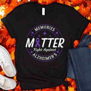 Memories Matter Fight Against Alzheimer's Shirt Product Photo 2