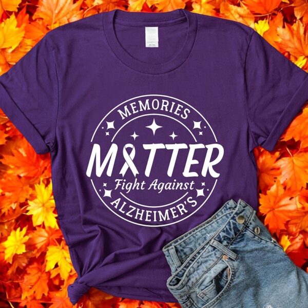 Memories Matter Fight Against Alzheimer's Shirt Product Photo 1