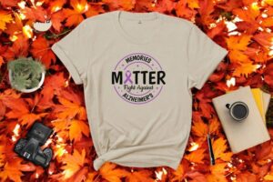 Memories Should Last Forever Fight Against Alzheimer's Shirt Product Photo 3