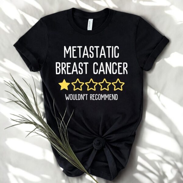 Metastatic Breast Cancer Shirts Product Photo 1