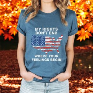 My Rights Don't End Where Your Feelings Begin Shirt Product Photo 2