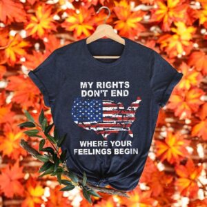 My Rights Don't End Where Your Feelings Begin Shirt Product Photo 3