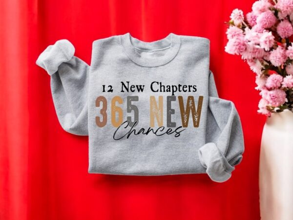 New Chapters 365 New Chances Sweatshirt Product Photo 1