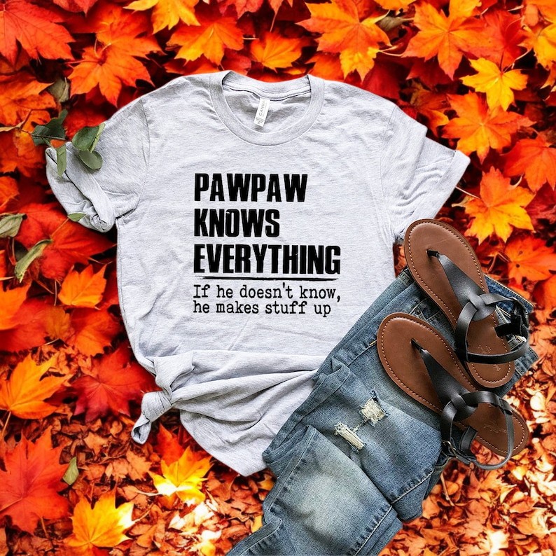 Papaw Knows Everything Shirt Product Photo 2