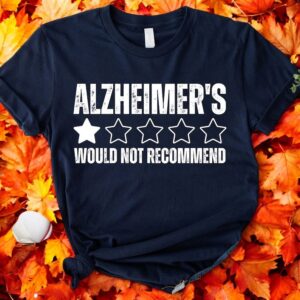 Sarcastic Alzheimer's Shirt Alzheimers Awareness, Would Not Recommend Shirt Product Photo 3