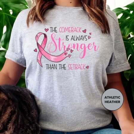 The Comeback Is Always Stronger Shirt Product Photo 1