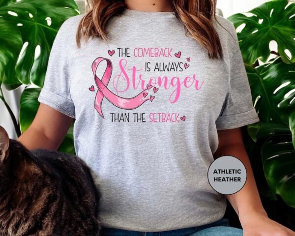 The Comeback Is Always Stronger Shirt Product Photo 1