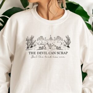 The Devil Can Scrap But The Lord Has Won Sweatshirt Product Photo 2