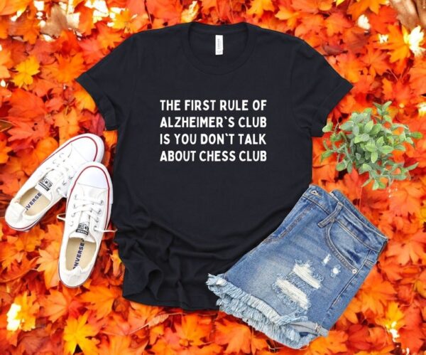 The Ít Rule Ò Alzheimer's Club Í You Don't Tallk About Ches Club Alzheimer Awareness Shirt Product Photo 1