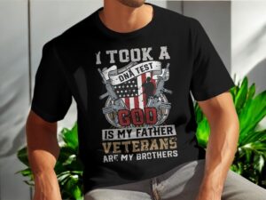 Took A Dna Test God Is My Father Veterans Are My Brothers T-Shirt Product Photo 4